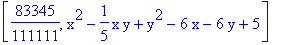 [83345/111111, x^2-1/5*x*y+y^2-6*x-6*y+5]